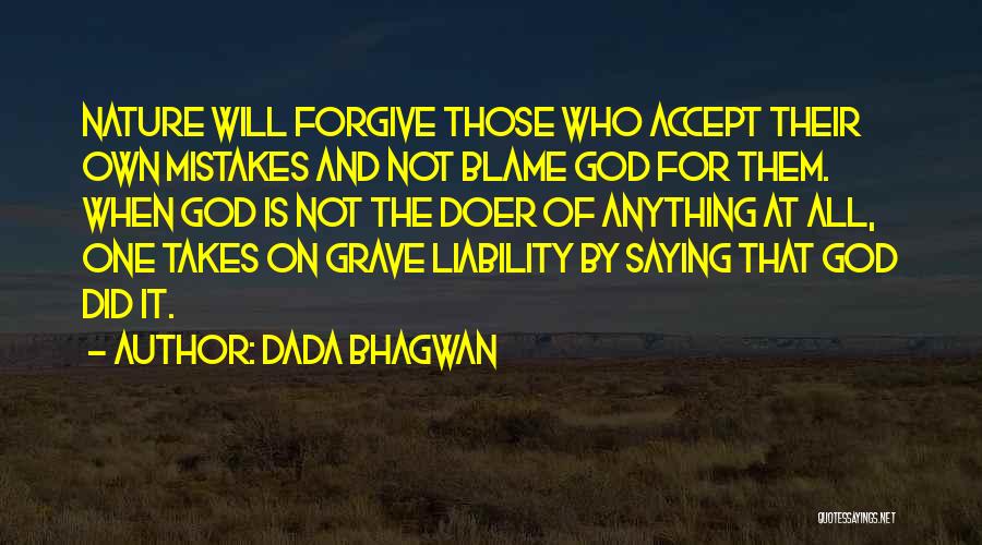 Forgive Yourself For Your Mistakes Quotes By Dada Bhagwan