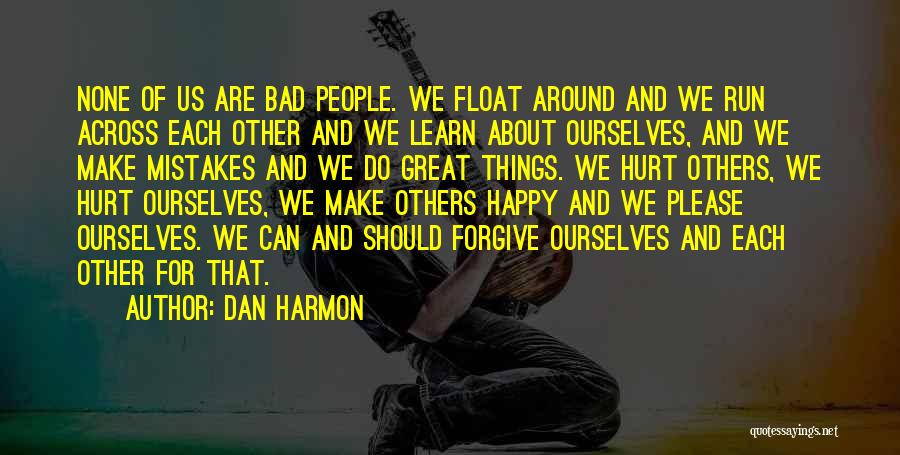 Forgive Yourself For Your Mistakes Quotes By Dan Harmon
