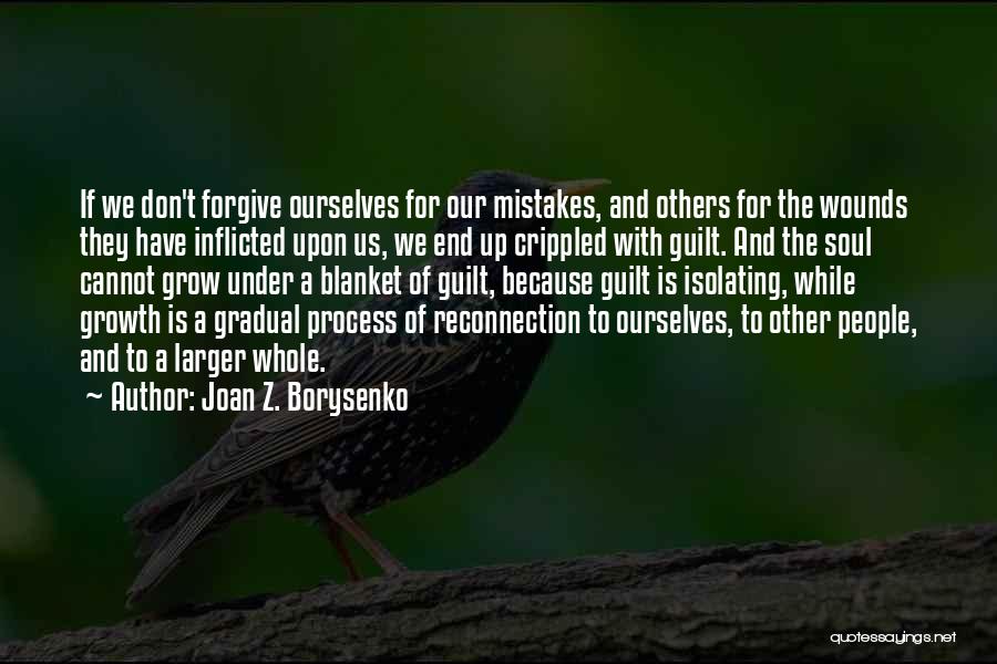 Forgive Yourself For Your Mistakes Quotes By Joan Z. Borysenko