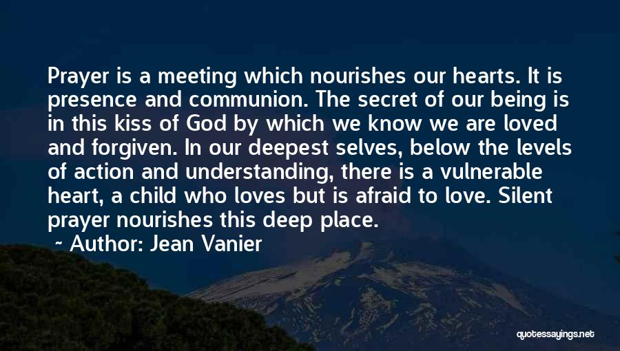 Forgiven And Loved Quotes By Jean Vanier
