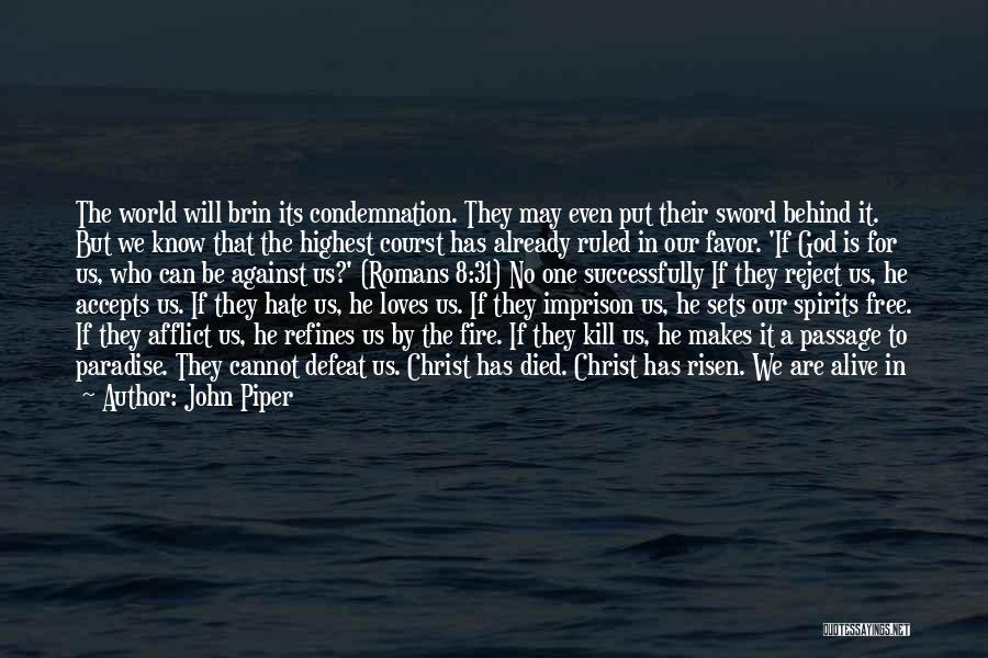 Forgiven By God Quotes By John Piper