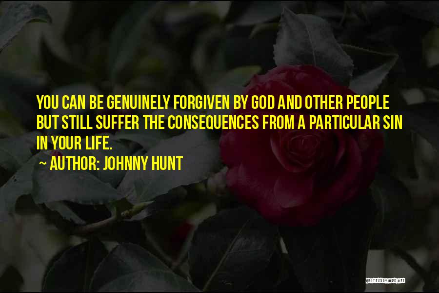 Forgiven By God Quotes By Johnny Hunt