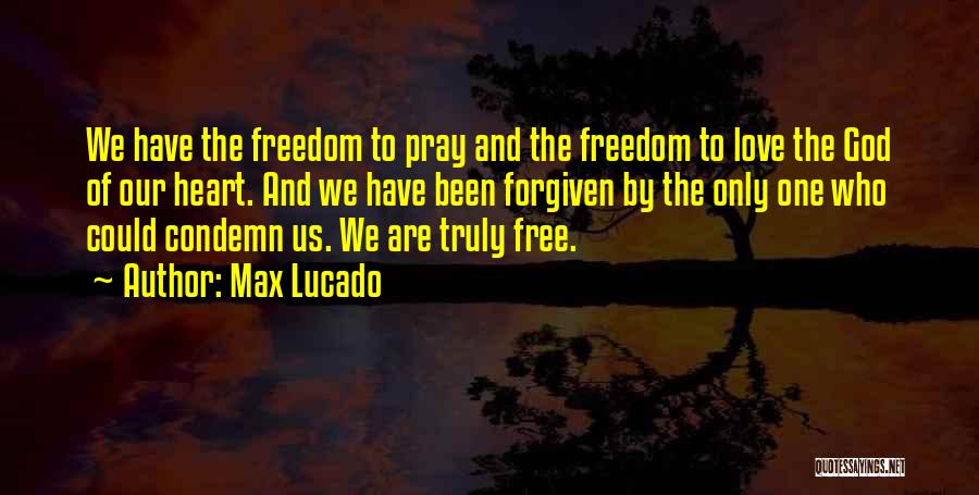 Forgiven By God Quotes By Max Lucado