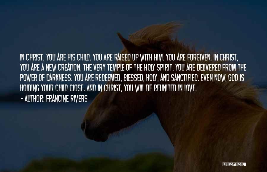 Forgiven Quotes By Francine Rivers