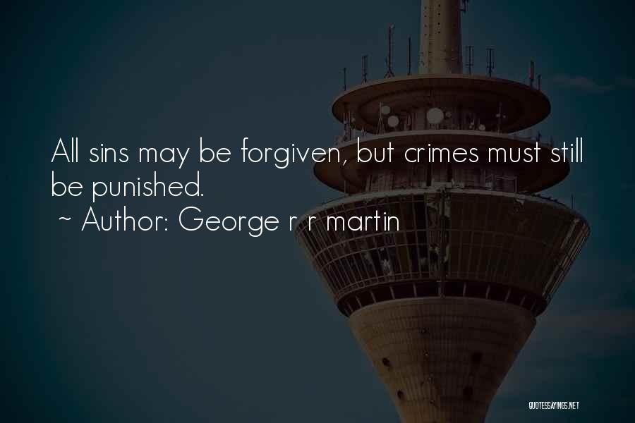 Forgiven Quotes By George R R Martin