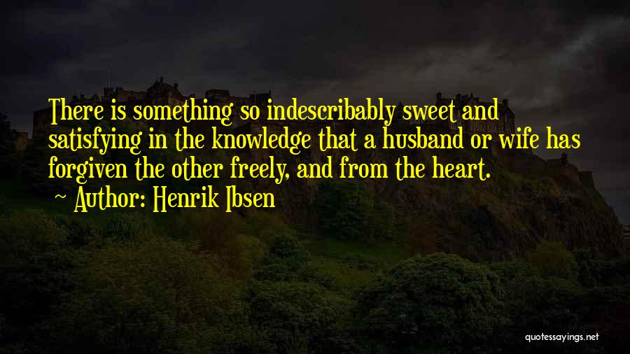 Forgiven Quotes By Henrik Ibsen
