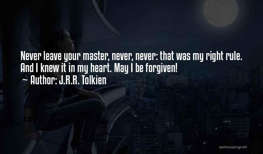 Forgiven Quotes By J.R.R. Tolkien