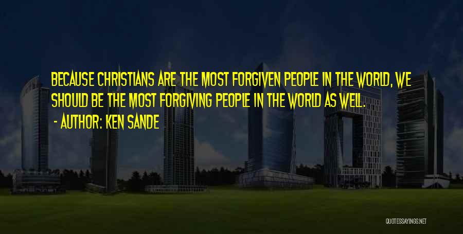 Forgiven Quotes By Ken Sande