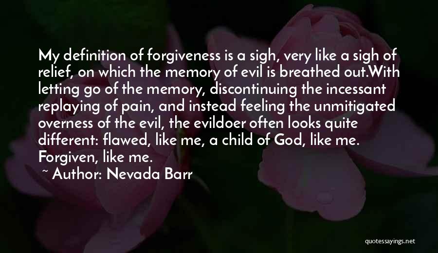 Forgiven Quotes By Nevada Barr