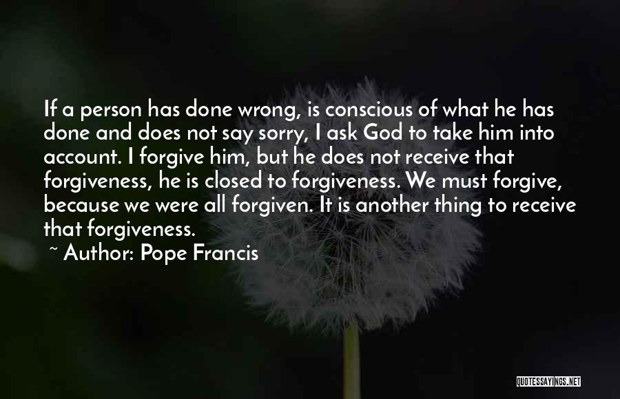 Forgiven Quotes By Pope Francis