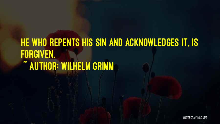 Forgiven Quotes By Wilhelm Grimm