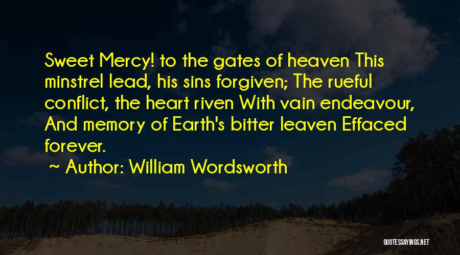 Forgiven Quotes By William Wordsworth