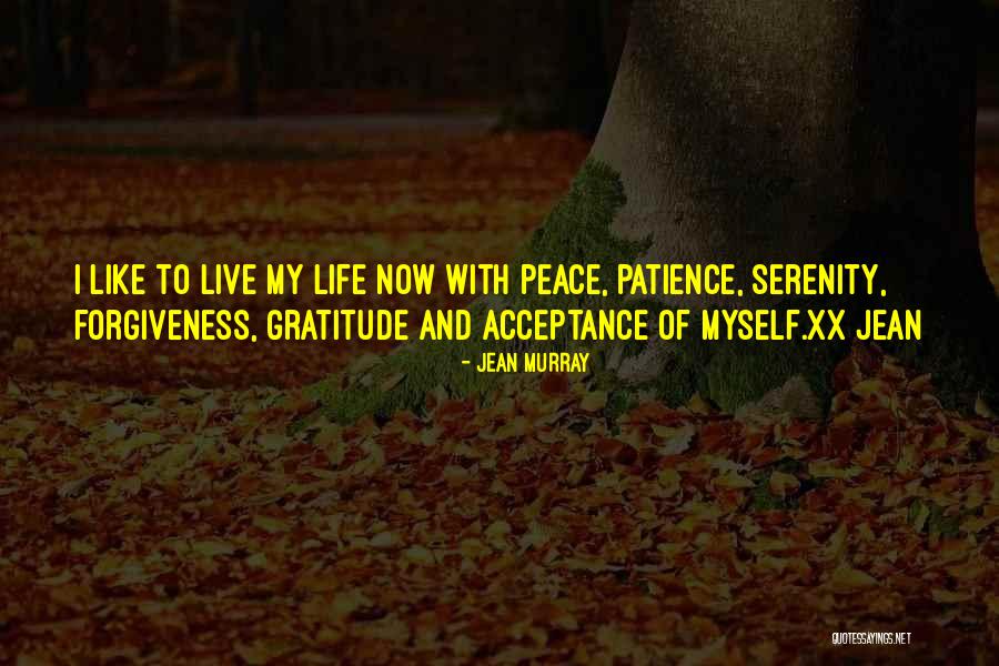 Forgiveness And Acceptance Quotes By Jean Murray Forgiveness And Acceptance Quotes By Jean Murray