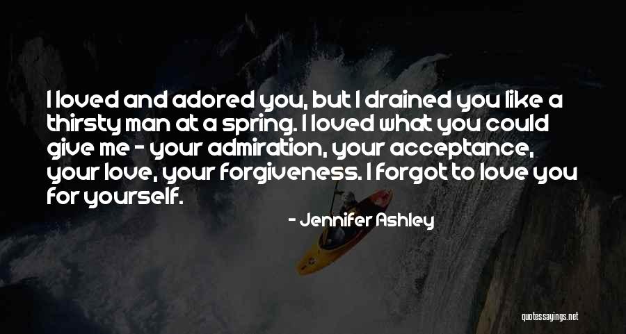 Forgiveness And Acceptance Quotes By Jennifer Ashley Forgiveness And Acceptance Quotes By Jennifer Ashley