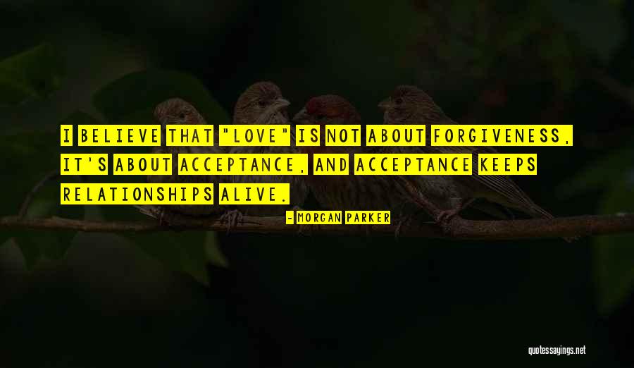 Forgiveness And Acceptance Quotes By Morgan Parker Forgiveness And Acceptance Quotes By Morgan Parker