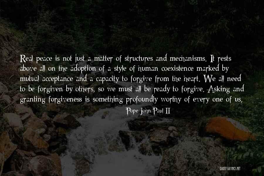 Forgiveness And Acceptance Quotes By Pope John Paul II Forgiveness And Acceptance Quotes By Pope John Paul II