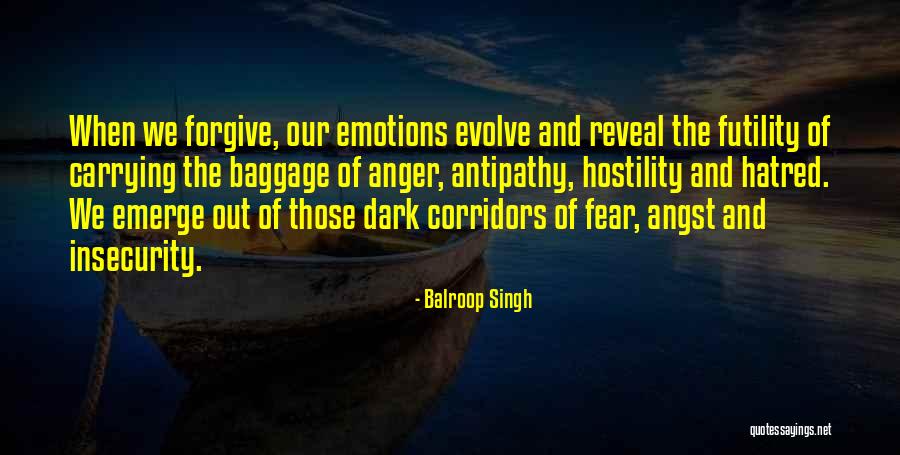 Forgiveness And Anger Quotes By Balroop Singh