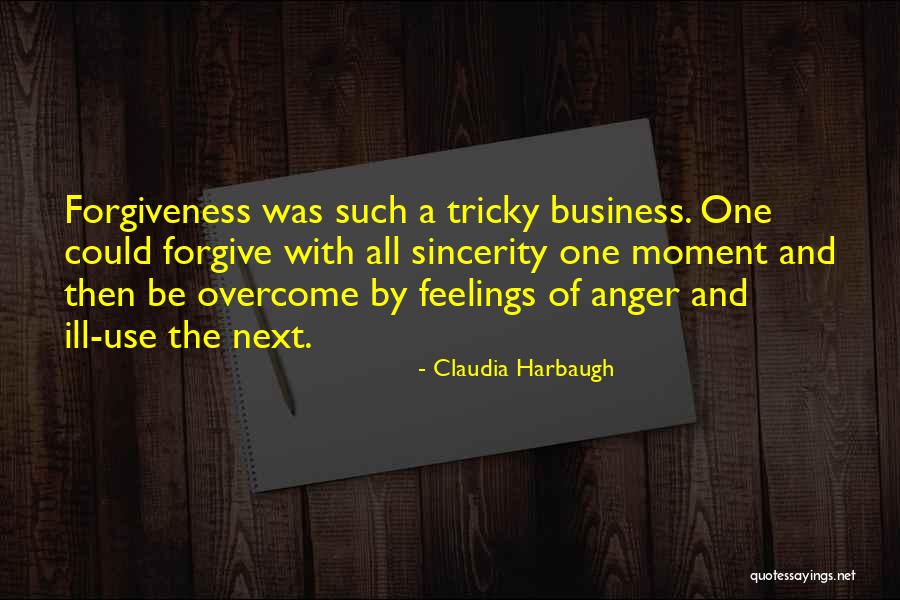 Forgiveness And Anger Quotes By Claudia Harbaugh