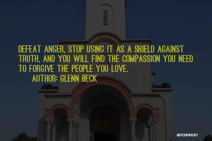 Forgiveness And Anger Quotes By Glenn Beck