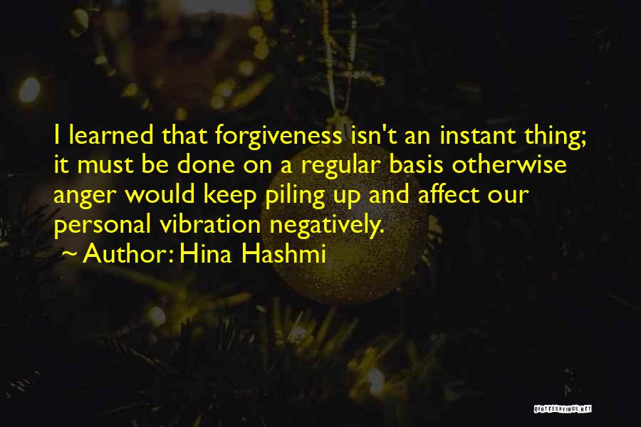 Forgiveness And Anger Quotes By Hina Hashmi