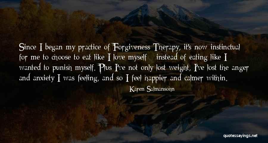 Forgiveness And Anger Quotes By Karen Salmansohn