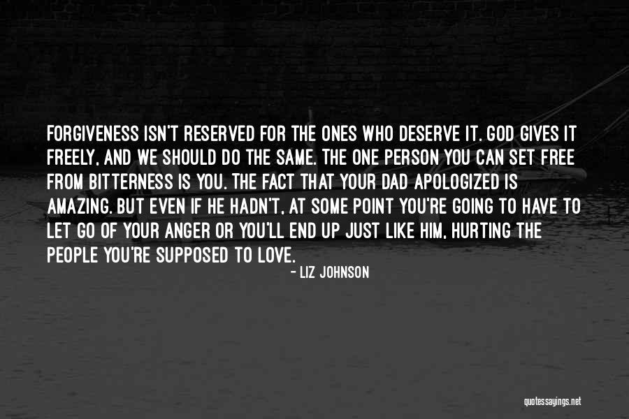 Forgiveness And Anger Quotes By Liz Johnson