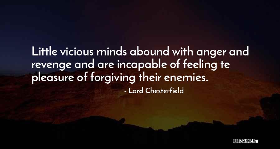 Forgiveness And Anger Quotes By Lord Chesterfield