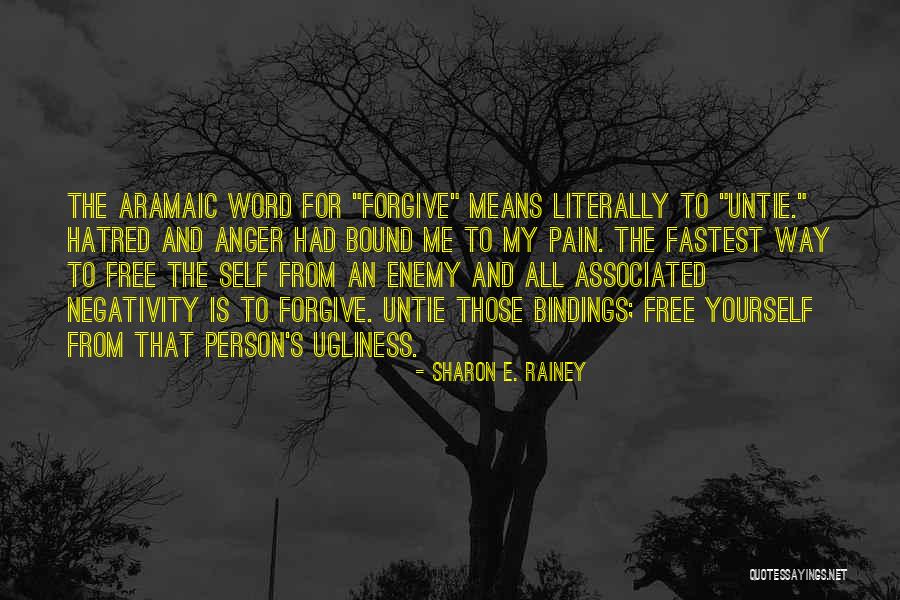 Forgiveness And Anger Quotes By Sharon E. Rainey