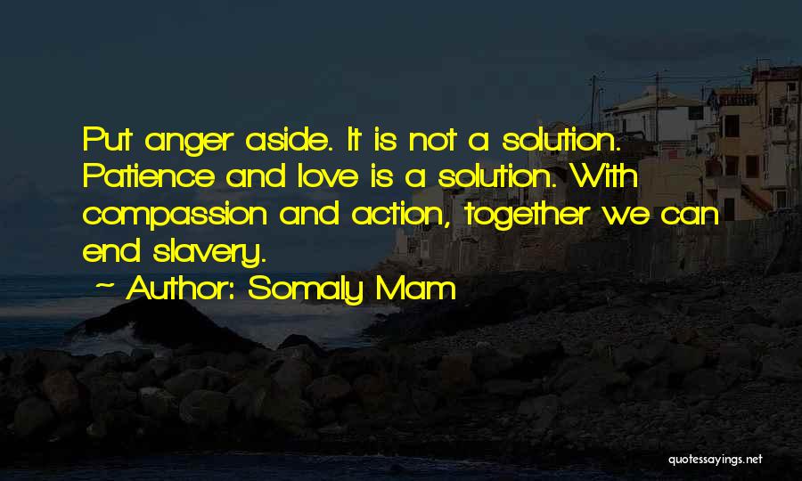 Forgiveness And Anger Quotes By Somaly Mam