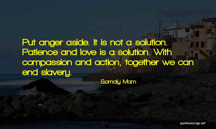 Forgiveness And Anger Quotes By Somaly Mam