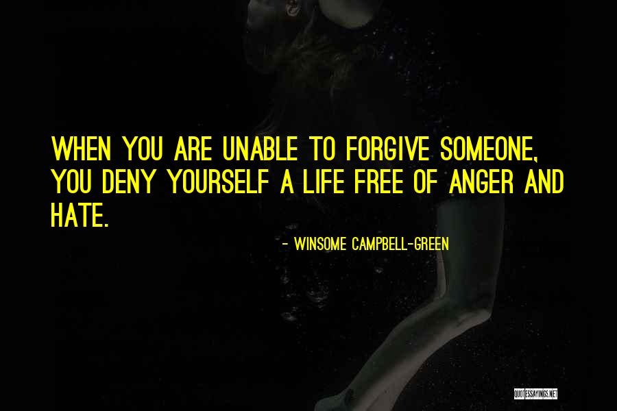 Forgiveness And Anger Quotes By Winsome Campbell-Green