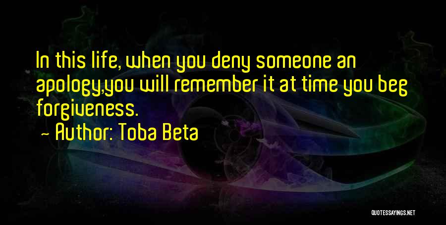 Forgiveness And Apology Quotes By Toba Beta