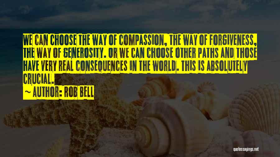 Forgiveness And Compassion Quotes By Rob Bell