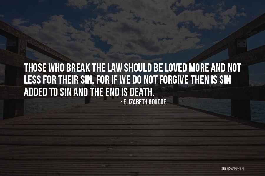 Forgiveness And Death Quotes By Elizabeth Goudge Forgiveness And Death Quotes By Elizabeth Goudge