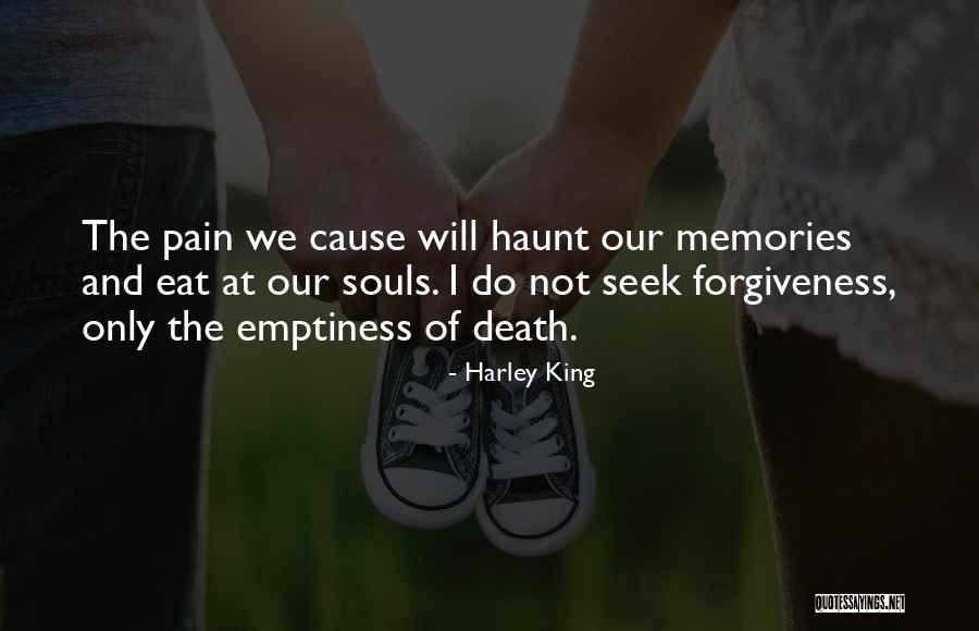 Forgiveness And Death Quotes By Harley King Forgiveness And Death Quotes By Harley King
