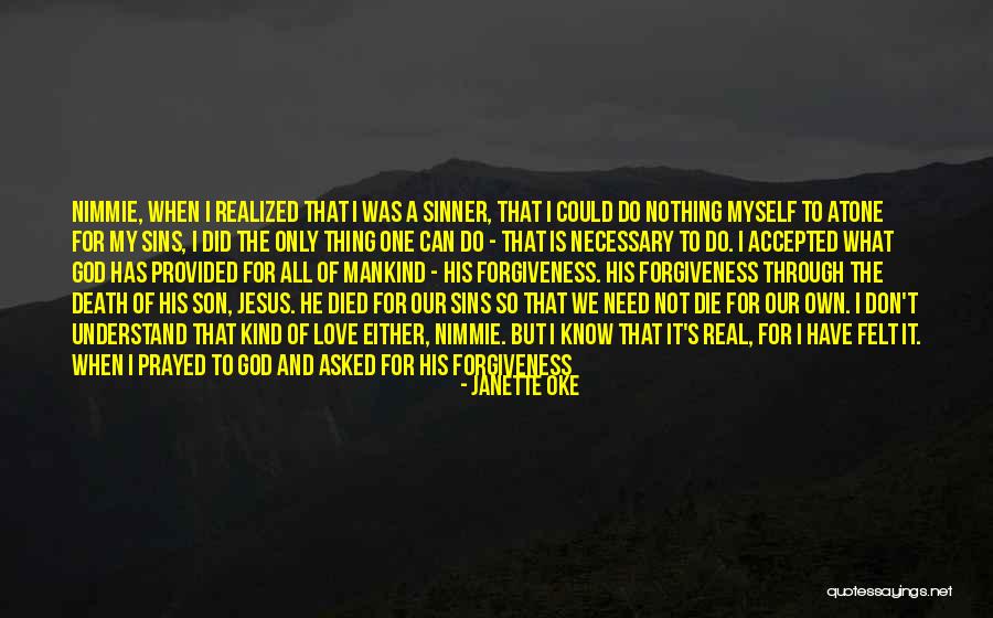 Forgiveness And Death Quotes By Janette Oke Forgiveness And Death Quotes By Janette Oke