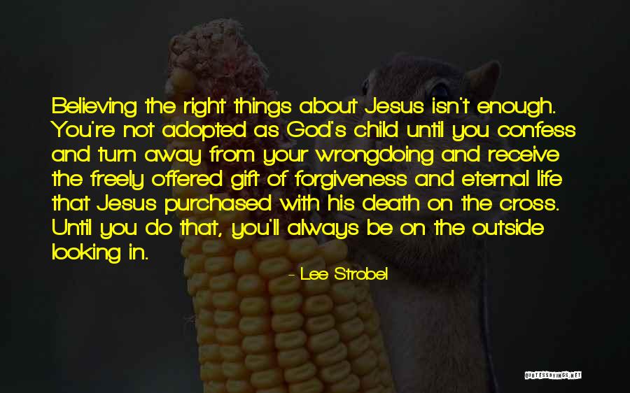 Forgiveness And Death Quotes By Lee Strobel Forgiveness And Death Quotes By Lee Strobel