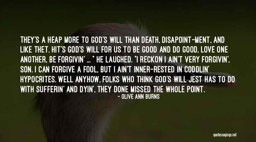 Forgiveness And Death Quotes By Olive Ann Burns Forgiveness And Death Quotes By Olive Ann Burns