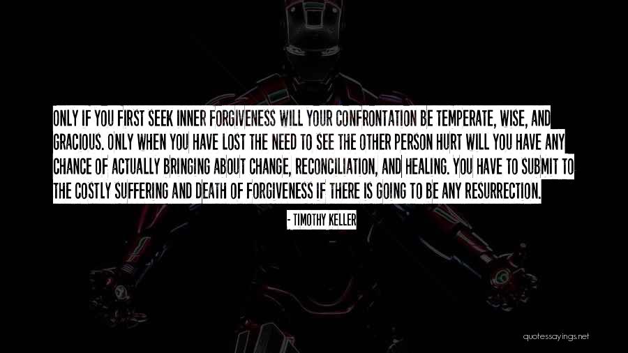 Forgiveness And Death Quotes By Timothy Keller Forgiveness And Death Quotes By Timothy Keller