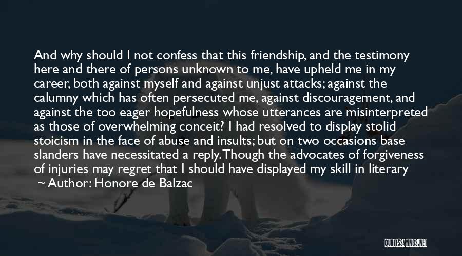 Forgiveness And Friendship Quotes By Honore De Balzac