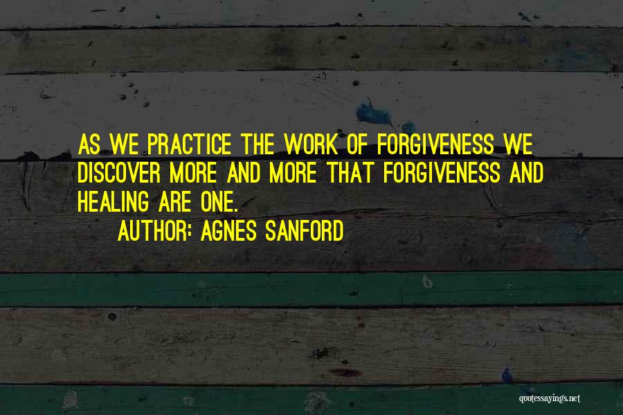 Forgiveness And Healing Quotes By Agnes Sanford