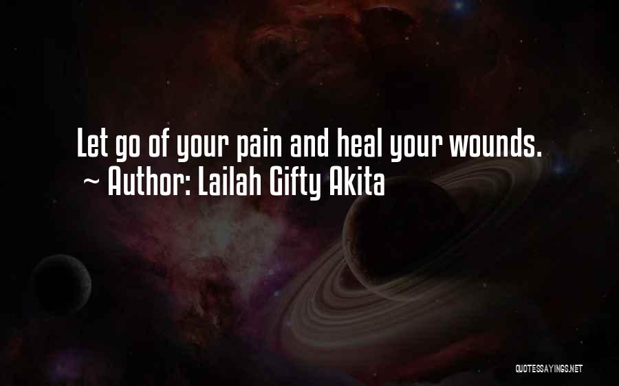 Forgiveness And Healing Quotes By Lailah Gifty Akita