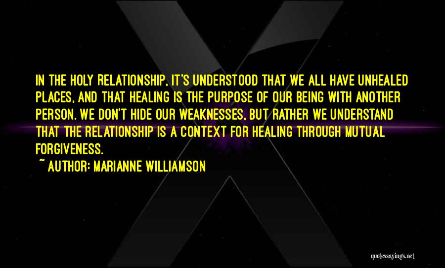 Forgiveness And Healing Quotes By Marianne Williamson