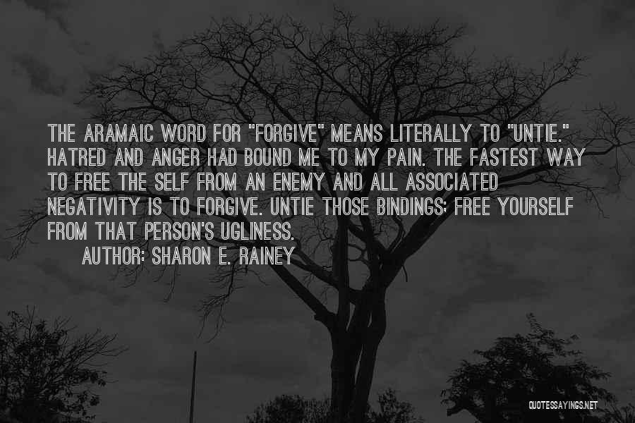 Forgiveness And Healing Quotes By Sharon E. Rainey