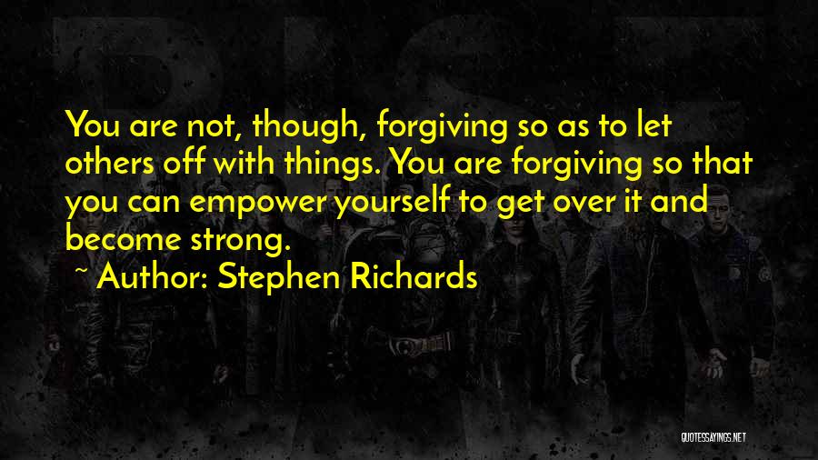 Forgiveness And Healing Quotes By Stephen Richards