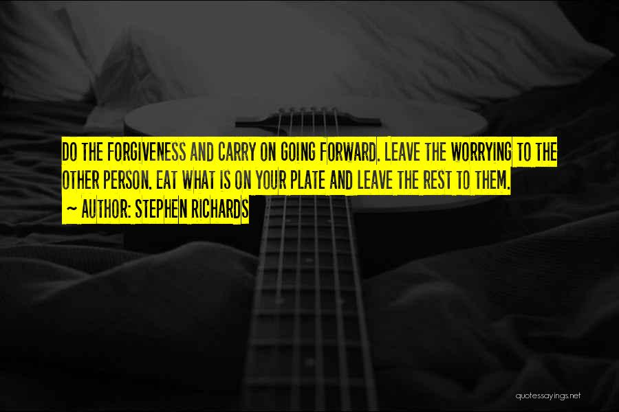 Forgiveness And Healing Quotes By Stephen Richards