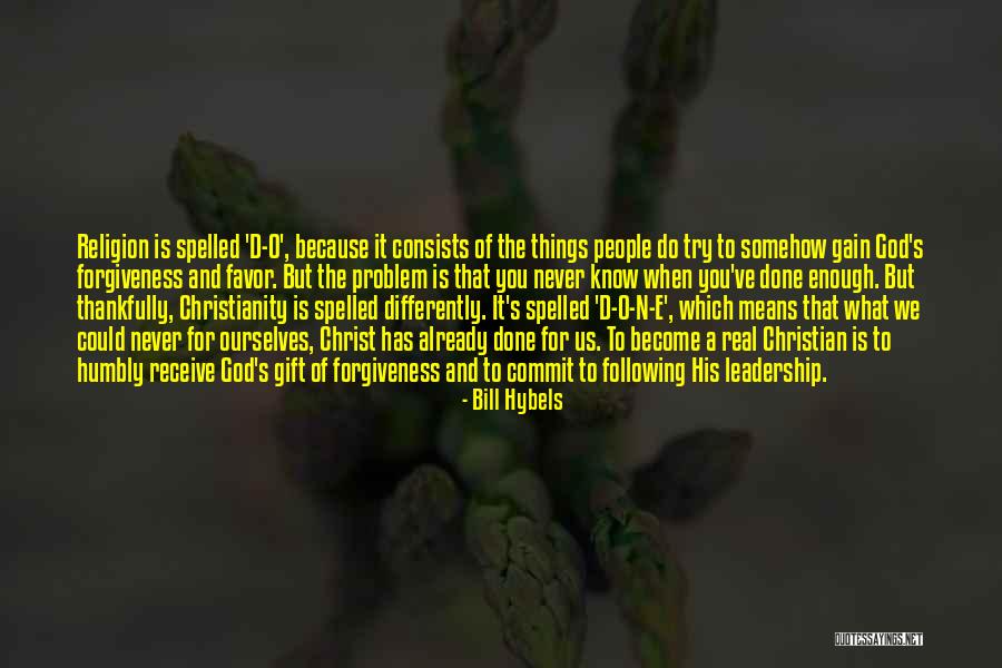 Forgiveness And Leadership Quotes By Bill Hybels Forgiveness And Leadership Quotes By Bill Hybels