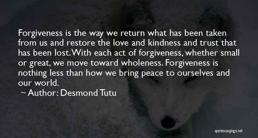 Forgiveness And Love Quotes By Desmond Tutu