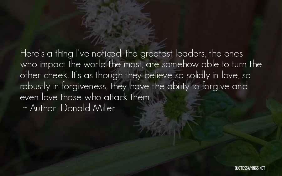 Forgiveness And Love Quotes By Donald Miller