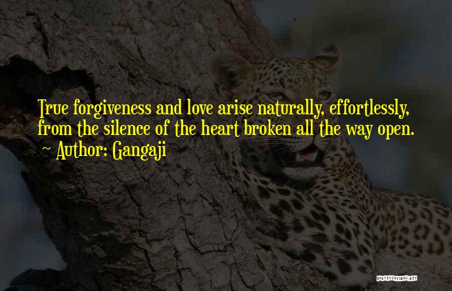 Forgiveness And Love Quotes By Gangaji